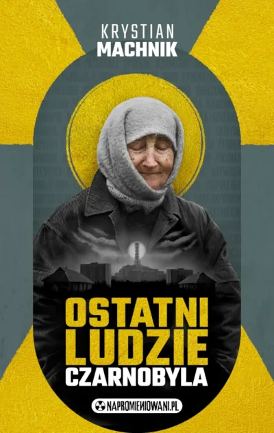 Okładka książki „Ostatni ludzie Czarnobyla”